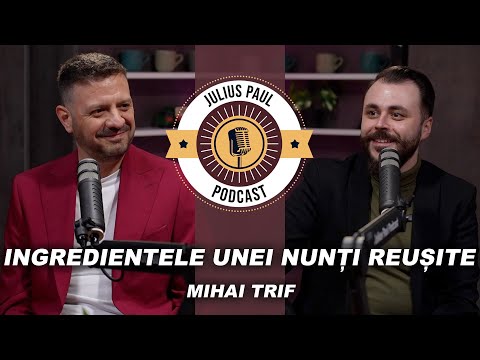 JP-Podcast #41 | Ingredientele unei nunți reușite | Mihai Trif