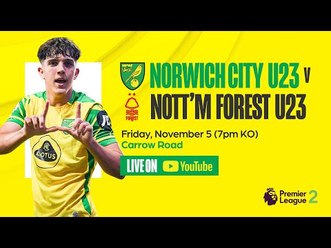LIVE | Norwich City U23 v Nottingham Forest U23