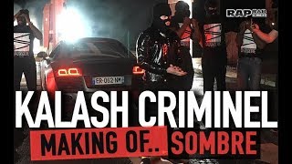 Kalash Criminel : Le making of du clip de Sombre avec Vincent Elbaz !