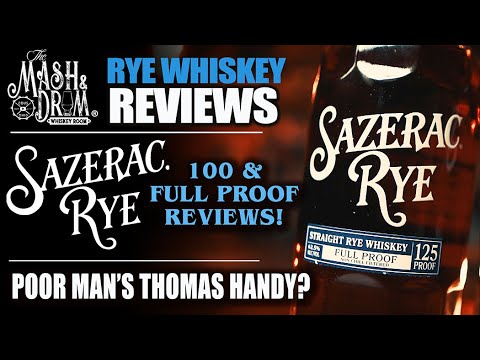 Sazerac Rye Full Proof and 100 Proof Reviews