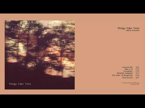 Marin Esteban - Things Take Time (EP)