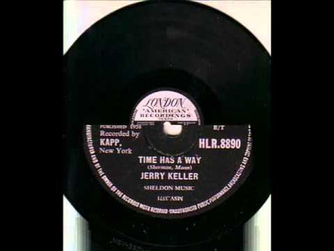 JERRY KELLER TIME HAS A WAY 78RPM