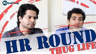 Thug Life of an IT/Software Engineer - HR Round (Based on a Real Incident)