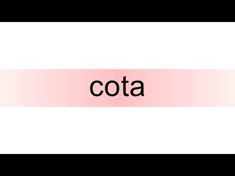 How to pronounce cota