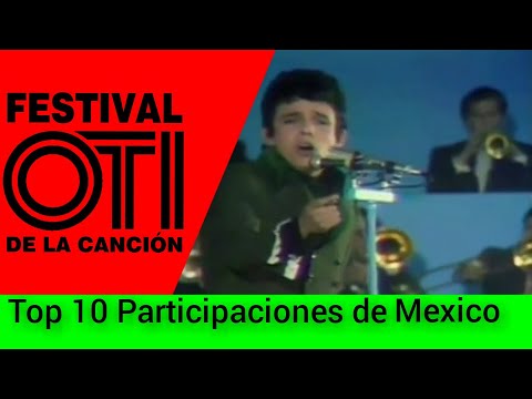 TOP 10 Participaciones de Mexico en el Festival OTI y Festival de la Cancion Latina