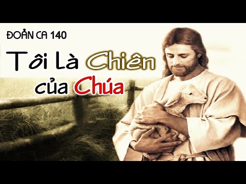 [Đoản Ca 140] Tôi Là Chiên Của Chúa