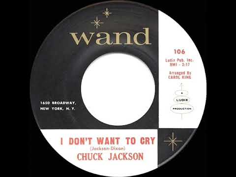 1961 HITS ARCHIVE: I Don’t Want To Cry - Chuck Jackson