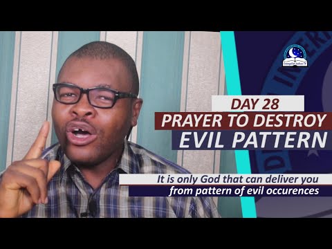 DAY 28: PRAYER FOR BREAKING  EVIL FAMILY PATTERN  - 30 Days Fasting And Prayers (Midnight)