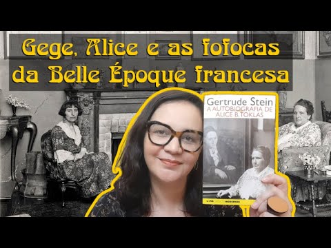 Resenha: A autobiografia de Alice B. Toklas - Projeto Ferrante Indica