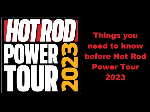 Hot Rod Power Tour 2023 questions what things do you need to know before going on this years trip