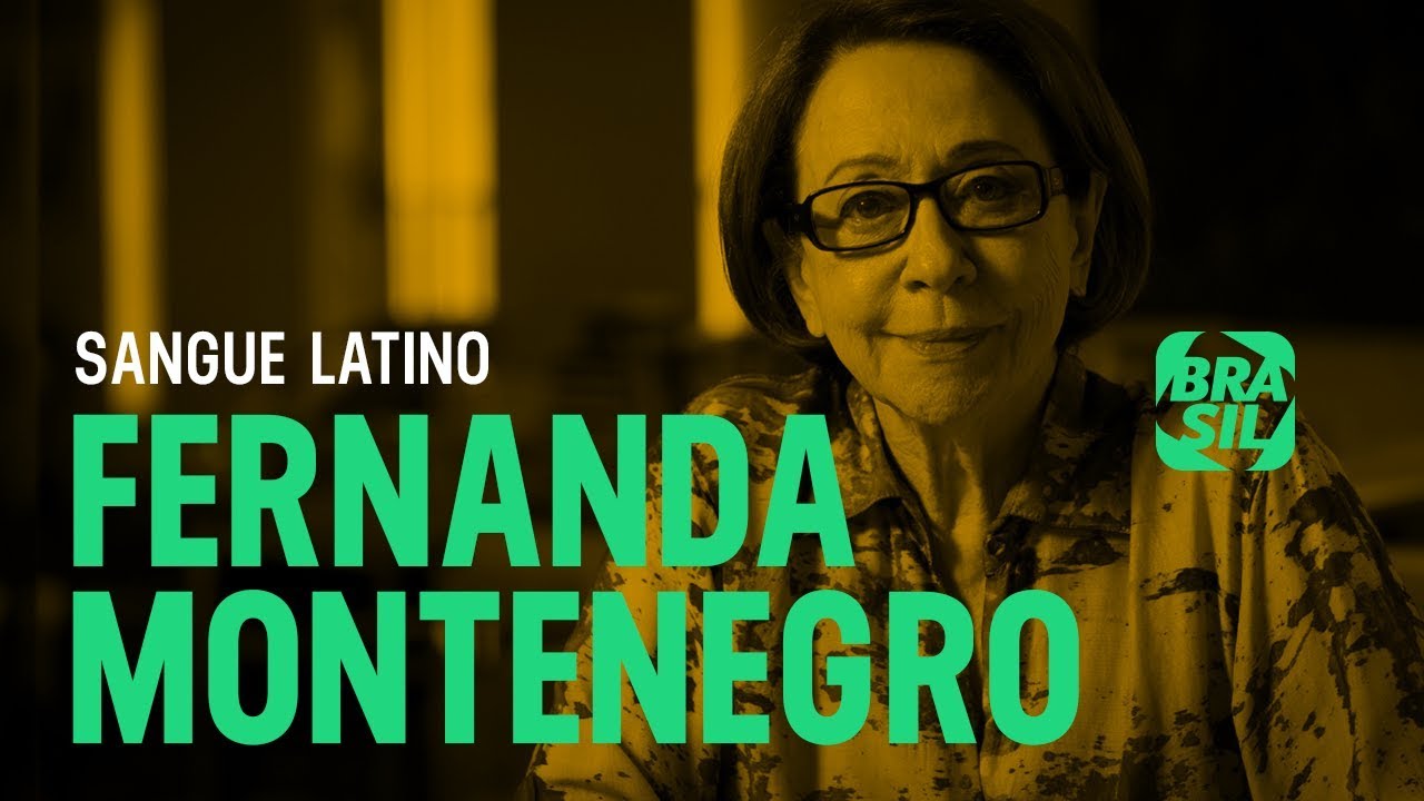 Fernanda Montenegro | Sangue Latino
