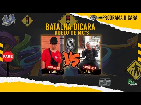 PROGRAMA DICARA l Batalha de MCs (VIDAL VS JÃOZIN)