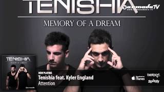 Tenishia feat. Kyler England - Attention ('Memory of a Dream' preview)