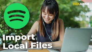 How to Add Local Files to Playlist on Spotify
