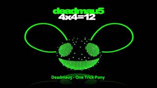 Deadmau5 - One Trick Pony