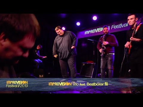 IMPROVISION Trio feat. Beatboxer Fii