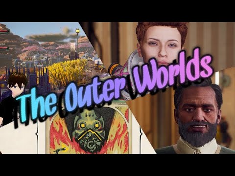 The Outer World Pt 16
