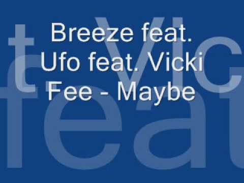 Breeze feat. Ufo feat. Vicki Fee - Maybe