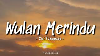 Download lagu Wulan Merindu - Cici Faramida || Reggae Version (Lirik Lagu) Sunyi Sepi Malam Tanpa Sinar Bulan 🎶🎶🎶 mp3