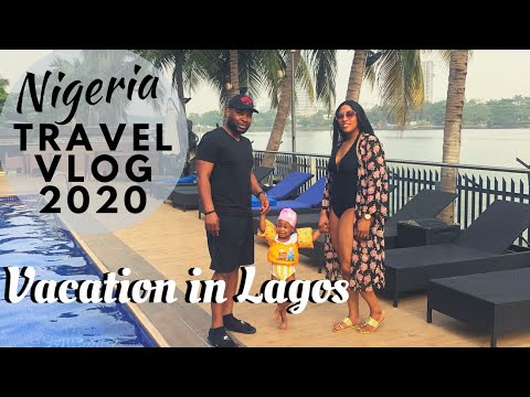 Lagos Nigeria VLOG 2020 | Family Vacation in Nigeria | Part1