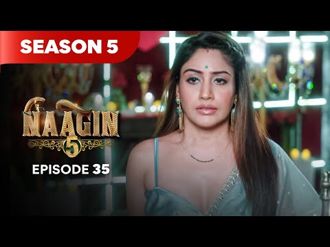 Naagin Drama Serial | Season 5 | EPISODE 35 | Best Drama 2026