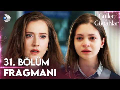 Güller ve Günahlar 31. Bölüm 1. Fragmanı