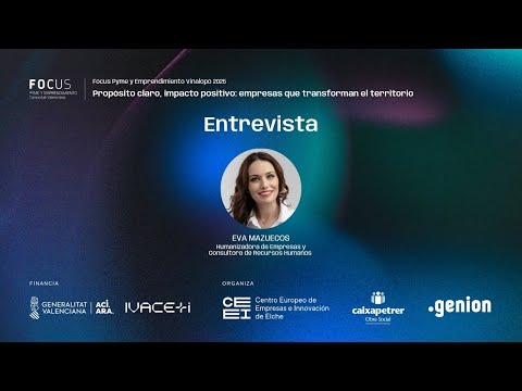 Entrevista a Eva Mazuecos, humanizadora de empresas | Focus Pyme