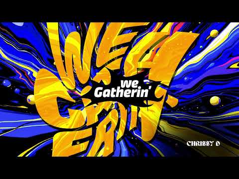 Chrissy D - We Gatherin' (CROP OVER 2025) "Soca 2025"