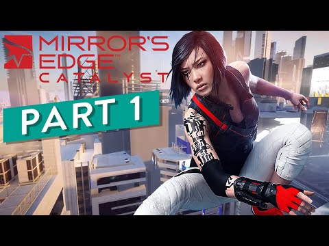 Mirror's Edge Catalyst Walkthrough Part 1 Learning Basic Parkour
