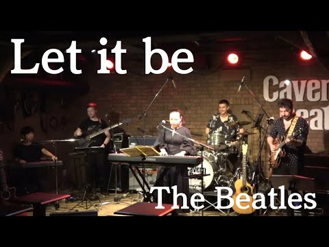 【Cover】 Let it be／The Beatles【LIVE映像】