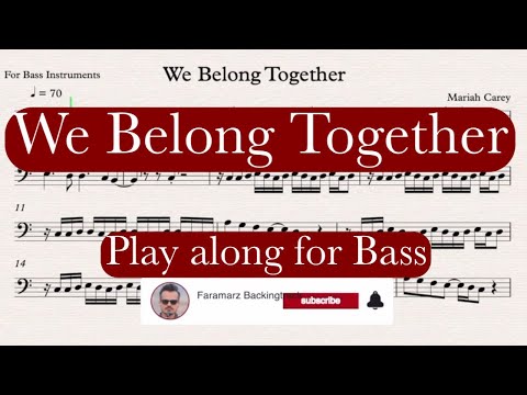 We Belong Together - Mariah Carey - Play along for Bass Instruments