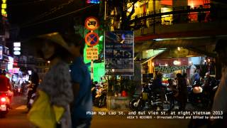 Bui Vien St. and Pham Ngu Lao St. at night , Vietnam 2013 ブイビエン通り、ファングーラオ通り　ベトナム