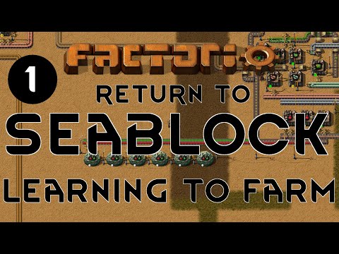 LEARNING TO FARM - 01 - Factorio Seablock Gameplay