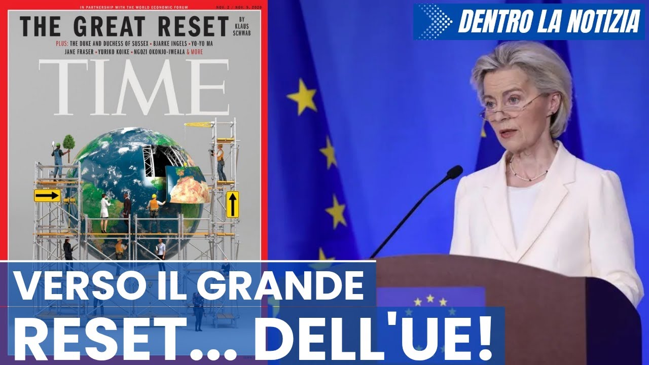 Europa al bivio: Grande Reset degli europei o dell'UE! von der Leyen: altri 90 miliardi all'Ucraina!