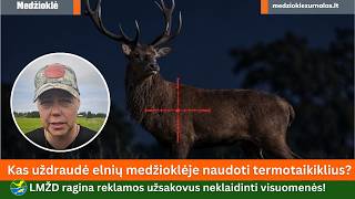 Kas uždraudė elnių medžioklėje naudoti termotaikiklius LMŽD ragina neklaidinti visuomenės!