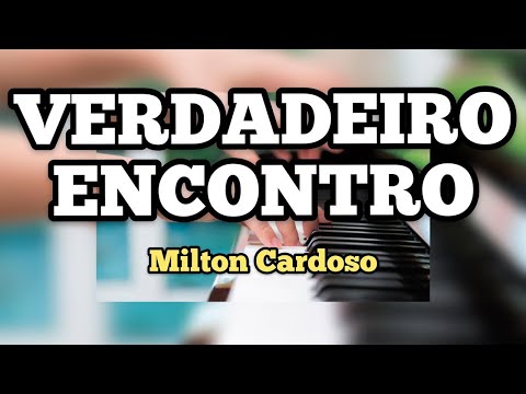 Milton Cardoso - Verdadeiro Encontro (Cover)