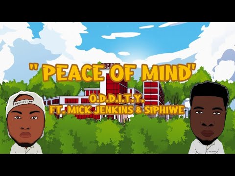 O.D.D.I.T.Y - Peace of Mind ft. Mick Jenkins & Siphiwe (Official Music Video)
