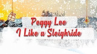 Peggy Lee - I Like a Sleighride (Jingle Bells) // BEST CHRISTMAS SONGS