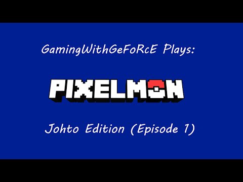 Let's Play Pixelmon: Johto Edition (Episode One)