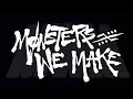 Monsters We Make Trailer Music Remake Extended Remix