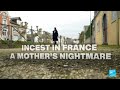 Incest In France The Mothers Facing A Nightmare Battle To Protect Their Children FRANCE 24