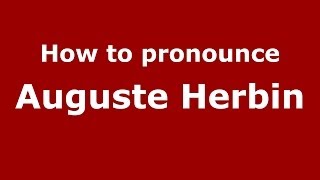 How to pronounce Auguste Herbin