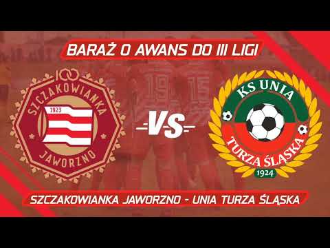 Szczakowianka Jaworzno - Unia Turza Śląska 2:1 (skrót spotkania)