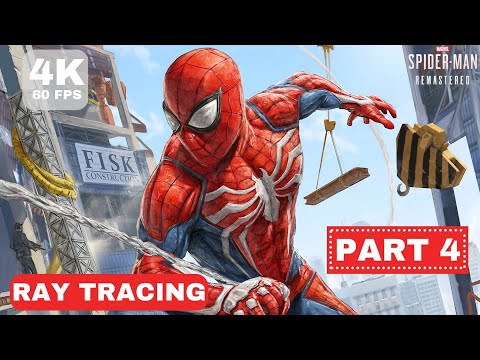 SPIDER-MAN REMASTERED PC Walkthrough Gameplay Part 4 |Marvel's Spider-Man |RAY TRACING| RTX ON| DLSS
