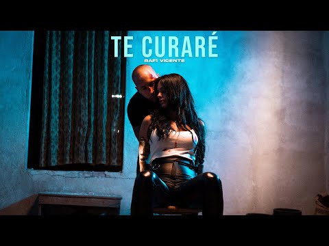 Rafi Vicente - Te Curaré (Videoclip Oficial)