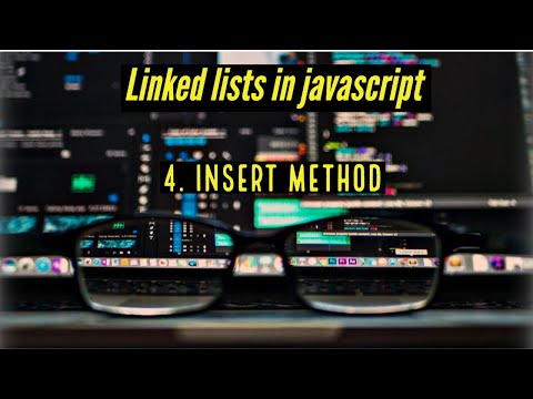 Linked Lists In Javascript 4 Insert Method