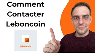Comment Contacter Leboncoin