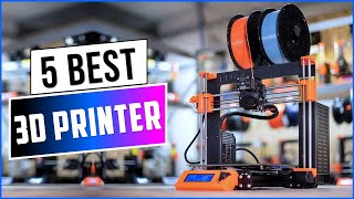 TOP 5 BEST 3D PRINTERS 2025