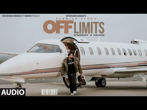 Off Limits (Full Audio) - Parmish Verma | New Punjabi Song | T-Series