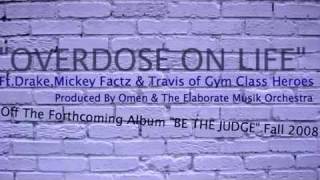 Overdose on Life Drake